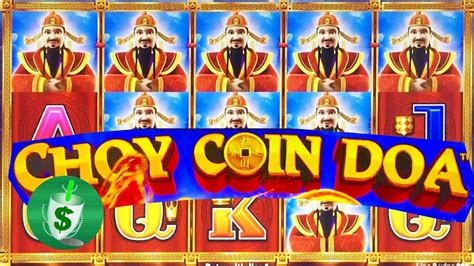 choy coin doa slot machine.